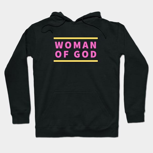 Woman Of God | Christian Typography Hoodie by All Things Gospel